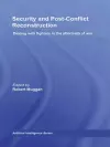Security and Post-Conflict Reconstruction cover