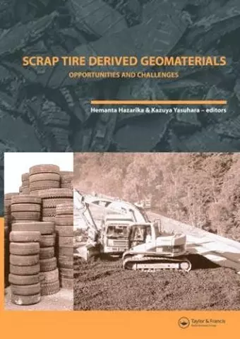 Scrap Tire Derived Geomaterials - Opportunities and Challenges cover