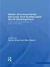 Water, Environmental Security and Sustainable Rural Development cover