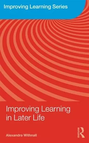 Improving Learning in Later Life cover