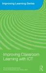 Improving Classroom Learning with ICT cover