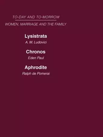 Today & Tomorrow Vol 4 Women, Marriage & the Family cover
