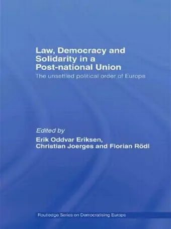 Law, Democracy and Solidarity in a Post-national Union cover