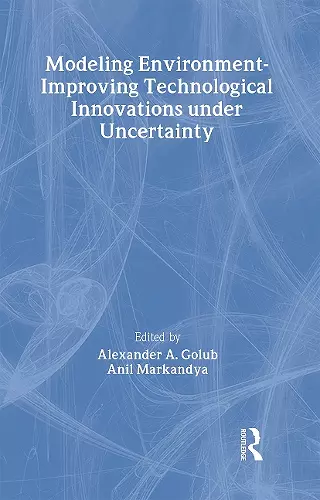 Modeling Environment-Improving Technological Innovations under Uncertainty cover