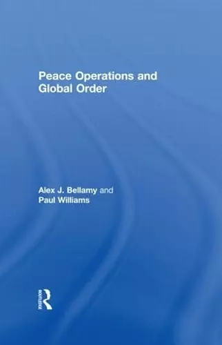 Peace Operations and Global Order cover