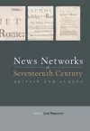 News Networks in Seventeenth Century Britain and Europe cover