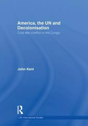 America, the UN and Decolonisation cover