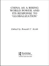 China as a Rising World Power and its Response to 'Globalization' cover