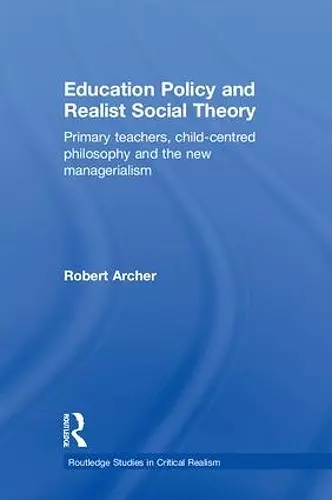 Education Policy and Realist Social Theory cover