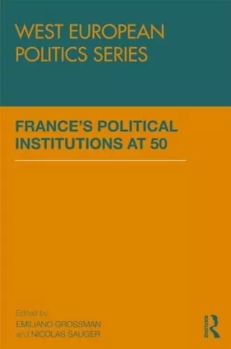 France’s Political Institutions at 50 cover