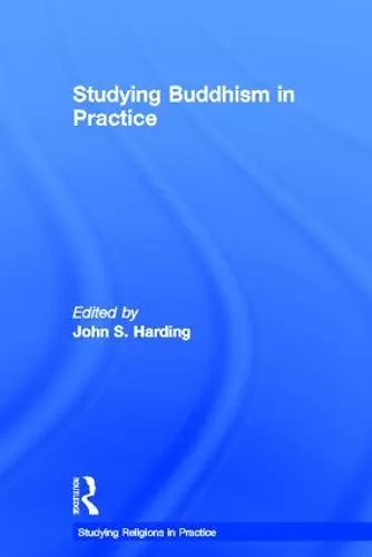 Studying Buddhism in Practice cover