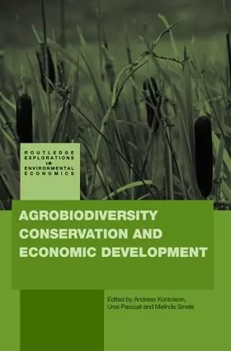 Agrobiodiversity Conservation and Economic Development cover