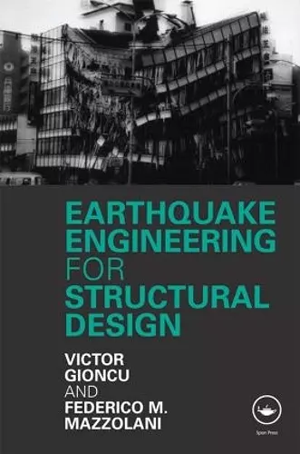 Earthquake Engineering for Structural Design cover