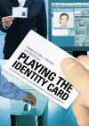 Playing the Identity Card cover