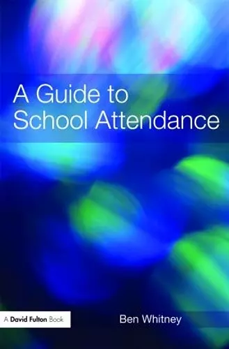 A Guide to School Attendance cover