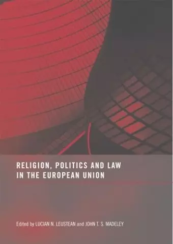 Religion, Politics and Law in the European Union cover