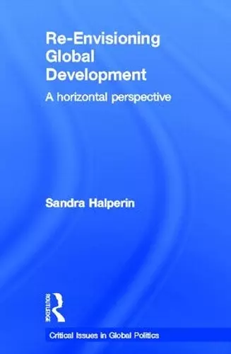 Re-Envisioning Global Development cover