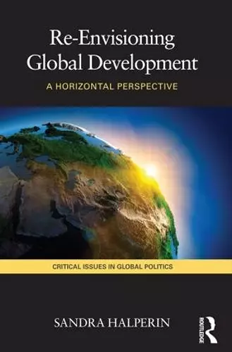 Re-Envisioning Global Development cover