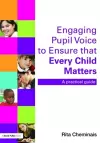 Engaging Pupil Voice to Ensure that Every Child Matters cover