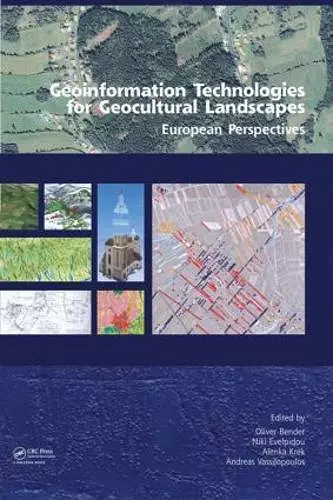 Geoinformation Technologies for Geo-Cultural Landscapes: European Perspectives cover