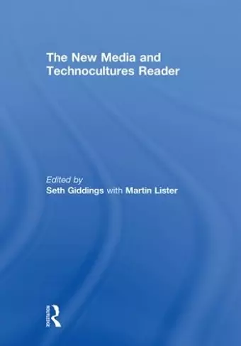 The New Media and Technocultures Reader cover