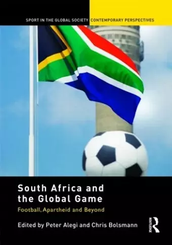 South Africa and the Global Game cover