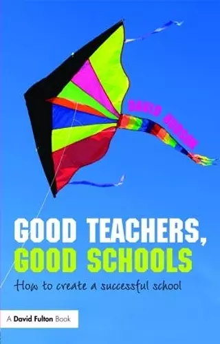 Good Teachers, Good Schools cover