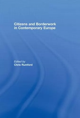 Citizens and borderwork in contemporary Europe cover