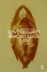 Sovereignty, Knowledge, Law cover