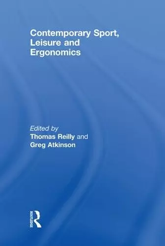 Contemporary Sport, Leisure and Ergonomics cover