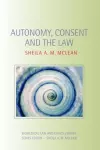 Autonomy, Consent and the Law cover