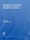 Hegemonic Transitions, the State and Crisis in Neoliberal Capitalism cover