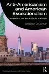 Anti-Americanism and American Exceptionalism cover