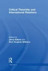 Critical Theorists and International Relations cover