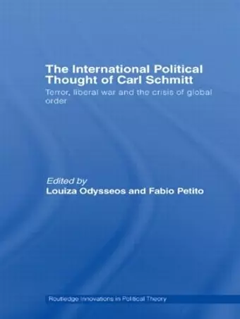 The International Political Thought of Carl Schmitt cover