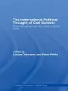 The International Political Thought of Carl Schmitt cover