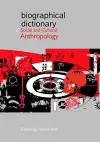 Biographical Dictionary of Social and Cultural Anthropology cover