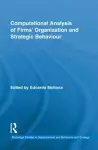 Computational Analysis of Firms’ Organization and Strategic Behaviour cover