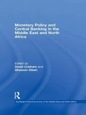 Monetary Policy and Central Banking in the Middle East and North Africa cover