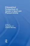 Philosophical Perspectives on Gender in Sport and Physical Activity cover