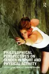 Philosophical Perspectives on Gender in Sport and Physical Activity cover