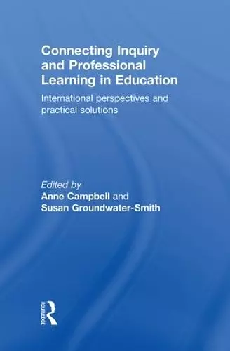 Connecting Inquiry and Professional Learning in Education cover