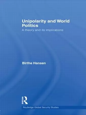 Unipolarity and World Politics cover