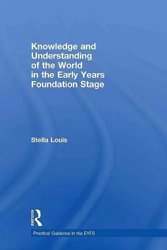 Knowledge and Understanding of the World in the Early Years Foundation Stage cover