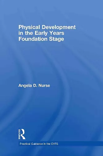 Physical Development in the Early Years Foundation Stage cover