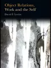 Object Relations, Work and the Self cover