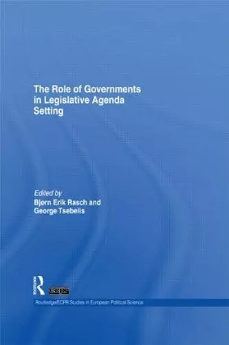 The Role of Governments in Legislative Agenda Setting cover