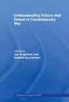 Understanding Victory and Defeat in Contemporary War cover