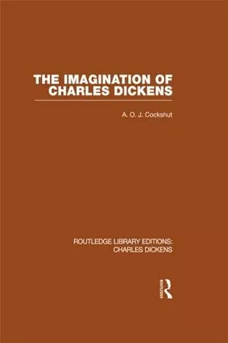 The Imagination of Charles Dickens (RLE Dickens) cover