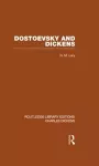 Dostoevsky and Dickens: A Study of Literary Influence (RLE Dickens) cover